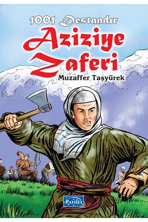 1001 Destandır - Aziziye Zaferi