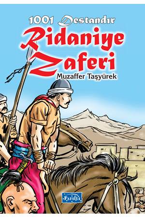 1001 Destandır - Ridaniye Zaferi
