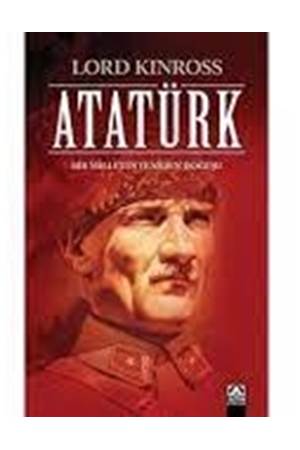 Atatürk - Bir Milletin Yeniden Doğuşu