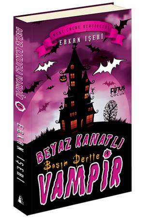 Beyaz Kanatlı Vampir 1 Başım Dertte