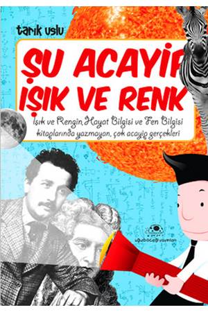 Şu Acayip Işık ve Renkler