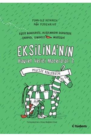 Ekşilina'nın Hayret Verici Maceraları 2 - Mucize Beklerken