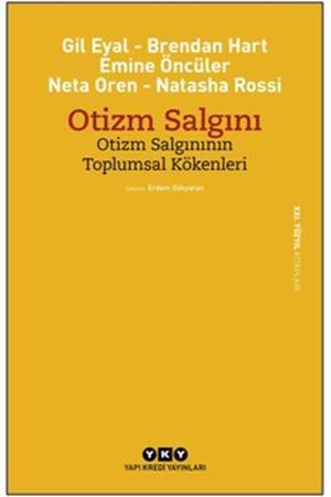 Otizm Salgını Otizm Salgınının Toplumsal Kökenleri