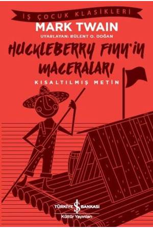 Huckleberry Finn'in Maceraları Kısaltılmış Metin
