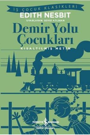 Demir Yolu Çocukları Kısaltılmış Metin