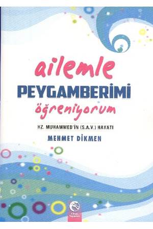 Ailemle Peygamberimi Öğreniyorum