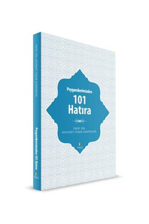 Peygamberimizden 101 Hatıra