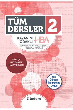 2.SINIF TÜM DERSLER KAZANIM ODAKLI HBA