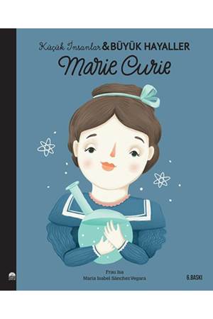 Küçük İnsanlar Büyük Hayaller - Marie Curie