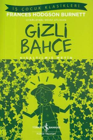 İş Çocuk Klasikleri Gizli Bahçe