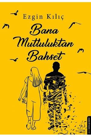 Bana Mutluluktan Bahset