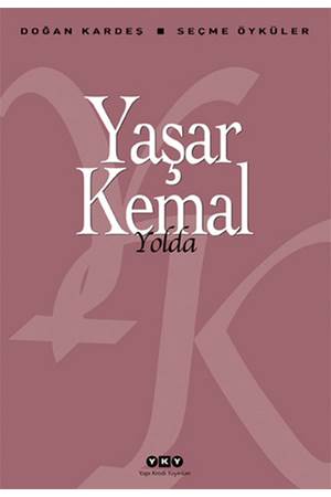 Yolda - Seçme Öyküler