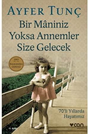 Bir Maniniz Yoksa Annemler Size Gelecek