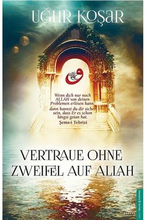 Vertraue Ohne Zweifel Auf Allah