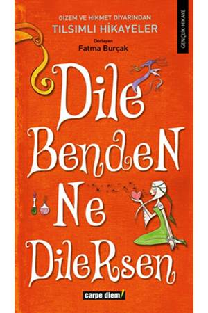 Dile Benden Ne Dilersen