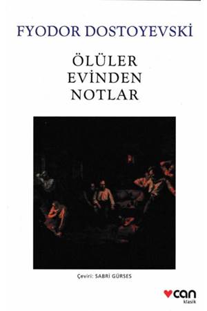 Ölüler Evinden Notlar (Beyaz Kapak)