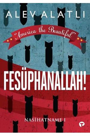Fesüphanallah Nasihatname 1 America The Beautiful