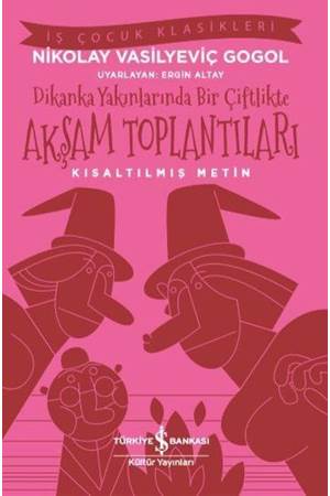 Dikanka Yakınlarında Bir Çiftlikte Akşam Toplantıları Kısaltılmış Metin