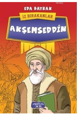 Akşemseddin - İz Bırakanlar