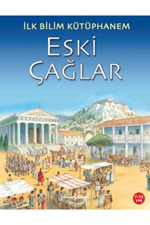 İlk Bilim Kütüphanem Eski Çağlar