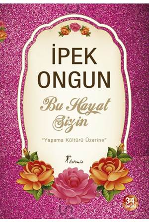 Bu Hayat Sizin Yaşama Kültürü Üzerine