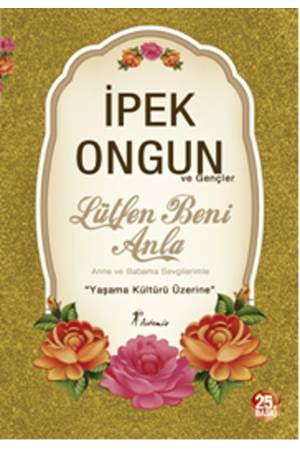 Lütfen Beni Anla Yaşama Kültürü Üzerine