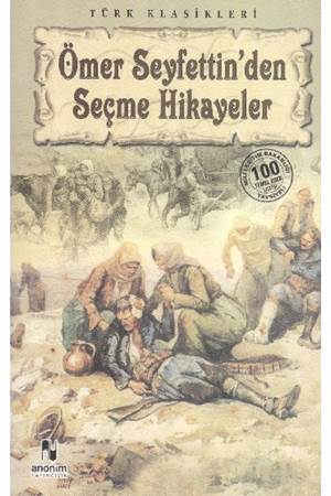 Ömer Seyfettin'den Seçme Hikayeler