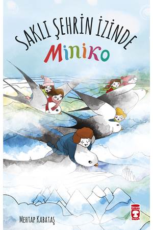Saklı Şehrin İzinde - Miniko