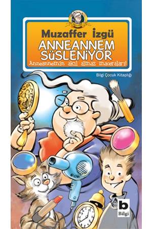 Anneannem Süsleniyor
