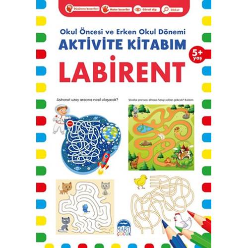 Labirent 5 Yaş Okul Öncesi ve Erken Okul Dönemi Aktivite Kitabım
