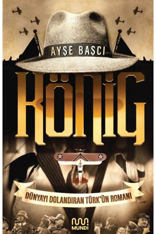 König - Dünyayı Dolandıran Türk’ün Romanı